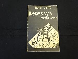 Bekessy`s Revolver.