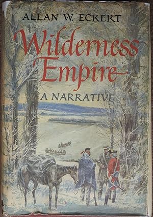 Wilderness Empire : A Narrative