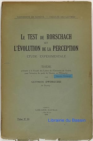 Le Test de Rorschach et l'Evolution de la Perception Etude expérimentale