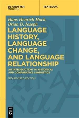 Imagen del vendedor de Language History, Language Change, and Language Relationship : An Introduction to Historical and Comparative Linguistics a la venta por GreatBookPrices