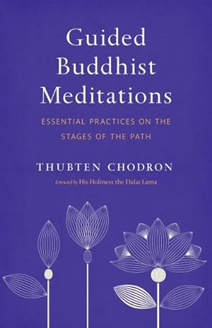Seller image for Guided Buddhist Meditations : Essential Practices on the Stages of the Path for sale by GreatBookPrices