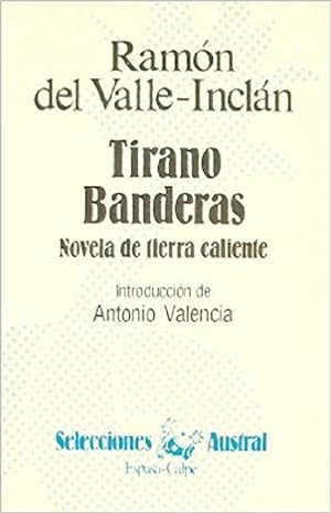 Imagen del vendedor de Tirano Banderas (Selecciones austral ; 2 : Novela) (Spanish Edition) a la venta por Von Kickblanc