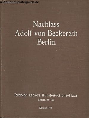 Nachlass Adolf von Beckerath Berlin.
