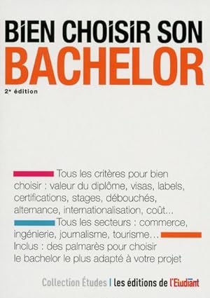Seller image for bien choisir son bachelor (2e dition) for sale by Chapitre.com : livres et presse ancienne