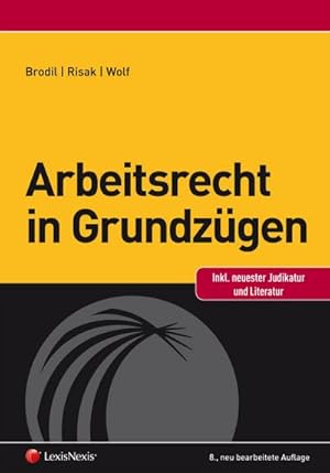 Seller image for Arbeitsrecht in Grundzgen (f. sterreich) for sale by AHA-BUCH