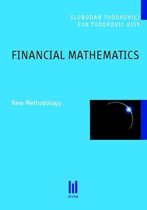 Bild des Verkufers fr Financial Mathematics : New Methodology zum Verkauf von AHA-BUCH