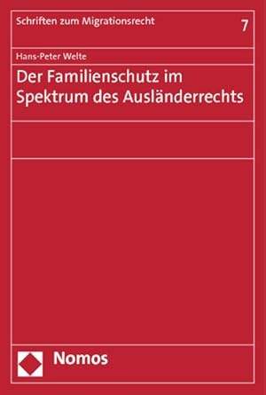 Seller image for Der Familienschutz im Spektrum des Auslnderrechts for sale by AHA-BUCH