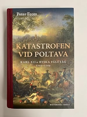 Katasterofen Vid Poltava, Karl XIIs Ryska Falttag 1707-1709