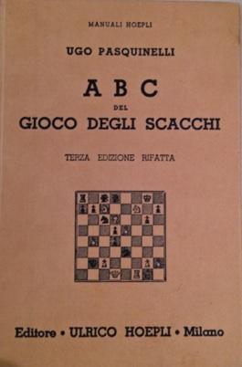 ABC del gioco degli scacchi. Terza edizione rifatta.