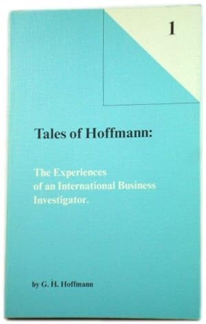 Imagen del vendedor de Tales of Hoffmann: The Experiences of an International Business Investigator a la venta por PsychoBabel & Skoob Books