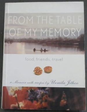 Bild des Verkufers fr From the Table of My Memory: A Memoir with Recipes zum Verkauf von Chapter 1