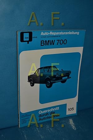 Seller image for Auto-Reparaturanleitung. Querschnitt mit Ma- u. Einstelltabelle fr: BMW Typ 700 (Querschnitt durch die Autotechnik 105) for sale by Antiquarische Fundgrube e.U.