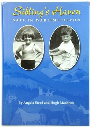 Seller image for Sibling's Haven: Safe in Wartime Devon for sale by PsychoBabel & Skoob Books