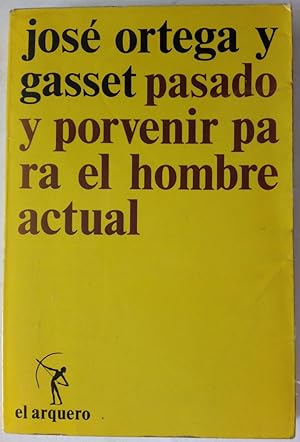 Imagen del vendedor de Pasado y porvenir para el hombre actual a la venta por Librera Ofisierra