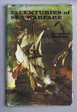 Seller image for Twenty-Five Centuries of Sea Warfare (25 Siecles de Guerre sur Mer) for sale by Bailgate Books Ltd