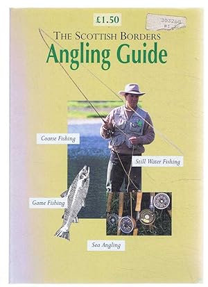 Seller image for Angling Guide to the Scottish Borders for sale by Bailgate Books Ltd