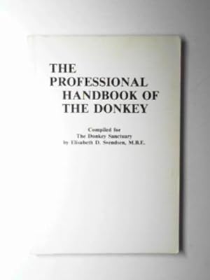 Imagen del vendedor de The professional handbook of the donkey a la venta por Cotswold Internet Books