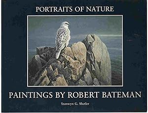 Seller image for PORTRAITS OF NATURE Paintings by Robert Bateman for sale by The Avocado Pit