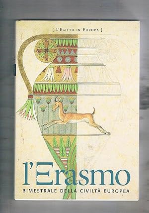 Seller image for L'Erasmo bimestrale della civilt europea. n 13 gen-feb. 2003 dedicato a "L'Egitto in Europa". for sale by Libreria Gull