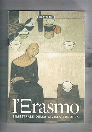 Seller image for L'Erasmo bimestrale della civilt europea. n 9 mag-giu. 2002 intitolato "Nostalgie". for sale by Libreria Gull