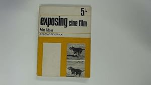 Image du vendeur pour Exposing Cine Film (Moviebooks) mis en vente par Goldstone Rare Books