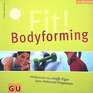 Seller image for Fit! Bodyforming for sale by Leserstrahl  (Preise inkl. MwSt.)