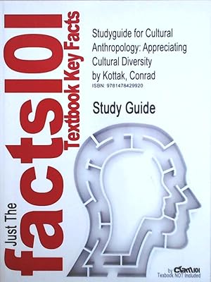 Immagine del venditore per Studyguide for Cultural Anthropology: Appreciating Cultural Diversity by Conrad Kottak, ISBN 9780078035005 venduto da Leserstrahl  (Preise inkl. MwSt.)