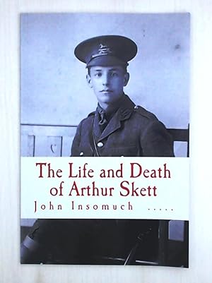 Seller image for The Life and Death of Arthur Skett for sale by Leserstrahl  (Preise inkl. MwSt.)