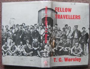FELLOW TRAVELLERS. A MEMOIR OF THE THIRTIES.