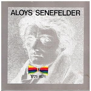 Seller image for Aloys Senefelder zum 200. Geburtstag. 1771 - 1971. Lithographien, Bcher, Noten, Dokumente.1234 for sale by terrahe.oswald