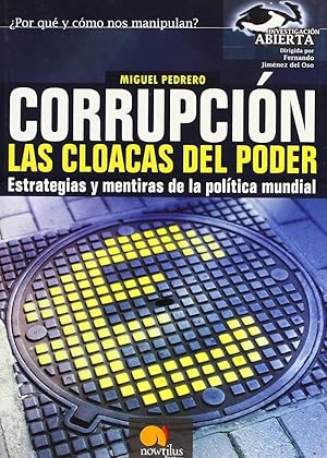 Bild des Verkufers fr Corrupcin, Las Cloacas del Poder (Investigacin Abierta) (Spanish Edition) zum Verkauf von Von Kickblanc