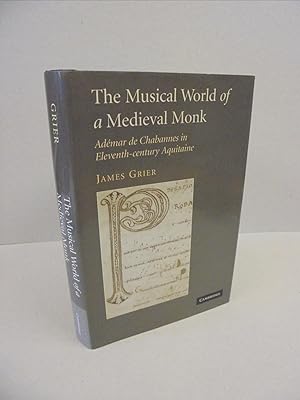 The Musical World of a Medieval Monk: Ademar de Chabannes in Eleventh-Century Aquitaine