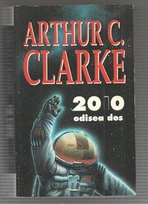 Imagen del vendedor de Ediciones B, Grupo Zeta: 2010 Odisea dos - Arthur C. Clarke a la venta por El Boletin