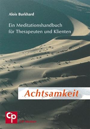 Seller image for Achtsamkeit. Bd.1 : Ein Meditationshandbuch fr Therapeuten und Klienten for sale by AHA-BUCH GmbH