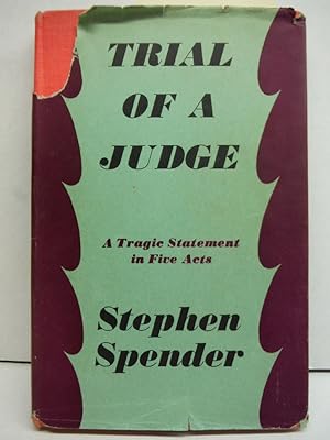 Seller image for TRIAL OF A JUDGE: A TRAGIC STATEMENT IN FIVE ACTS. for sale by Imperial Books and Collectibles