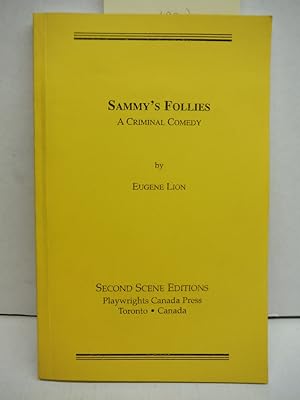 Image du vendeur pour Sammy's Follies: A Criminal Comedy (A Play) mis en vente par Imperial Books and Collectibles