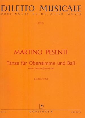 Tänze für Oberstimme und Baß. Violine, Cembalo (Klavier) Baß. Diletto Musicale 36.