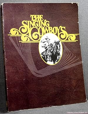 Bild des Verkufers fr The Singing Cowboys zum Verkauf von BookLovers of Bath