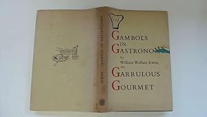 Imagen del vendedor de Gambols In Gastronomy - Being Some Frivolous But Helpful Essays For Girls Having A Man To Feed a la venta por Goldstone Rare Books