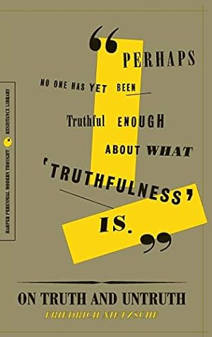 Imagen del vendedor de On Truth and Untruth: Selected Writings by Nietzsche, Friedrich [Paperback ] a la venta por booksXpress