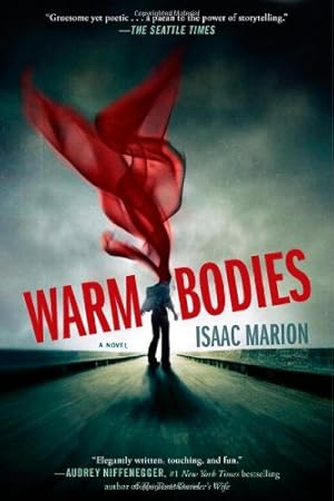 Immagine del venditore per Warm Bodies: A Novel (The Warm Bodies Series) by Marion, Isaac [Paperback ] venduto da booksXpress