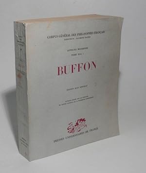 Oeuvres philosophiques de Buffon. Texte etablie et presente par Jean Piveteau avec la collaborati...