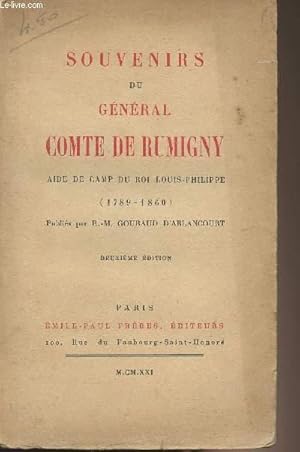 Imagen del vendedor de Souvenirs du gnral Comte de Rumigny, aide de camp du roi Louis-Philippe (1789-1860) a la venta por Le-Livre