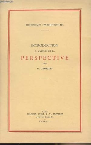 Seller image for Documents d'architecture - Introduction  l'tude de la perspective for sale by Le-Livre