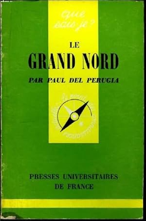 Bild des Verkufers fr Que sais-je? N 512 Le grand Nord zum Verkauf von Le-Livre