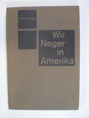 Bild des Verkufers fr Wir Neger in Amerika zum Verkauf von Buchfink Das fahrende Antiquariat