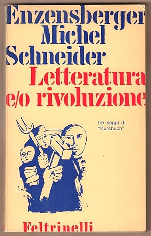 Imagen del vendedor de Letteratura e/o rivoluzione. Tre saggi di "Kursbuch". a la venta por Antiquariat Neue Kritik