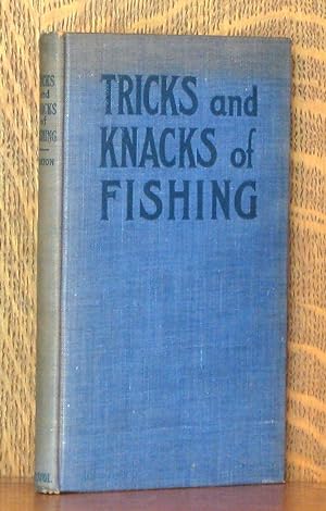 TRICKS AND KNACKS OF FISHING