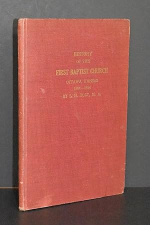 History of the First Baptist Church, Ottawa, Kansas; 1864-1914