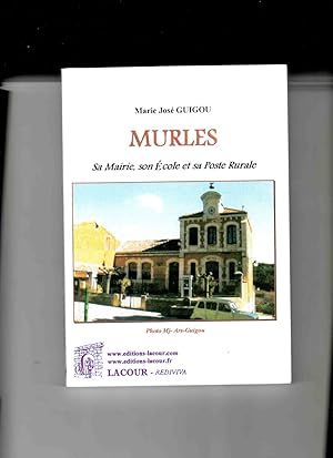 MURLES . Sa Mairie , son Ecole et sa Poste Rurale